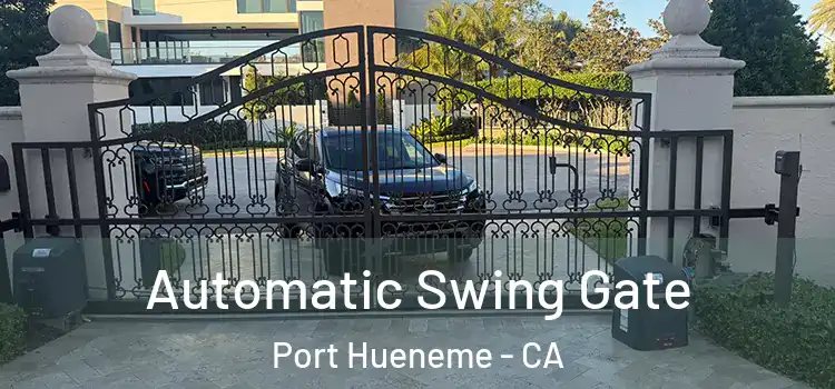  Automatic Swing Gate Port Hueneme - CA