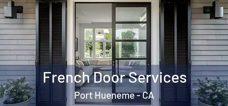  French Door Services Port Hueneme - CA